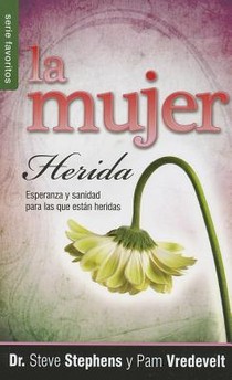 La Mujer Herida - Serie Favoritos = The Wounded Woman