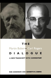 The Martin Buber - Carl Rogers Dialogue