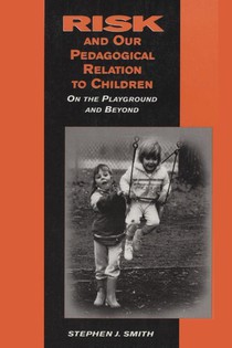 Risk and Our Pedagogical Relation to Children