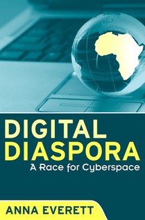 Digital Diaspora: A Race for Cyberspace
