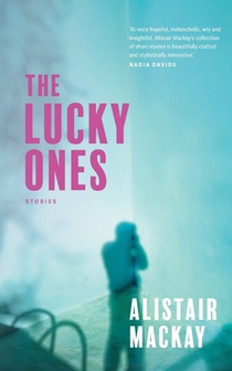 The Lucky Ones: Stories