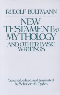 New Testament Mythology and Other Basic Writings