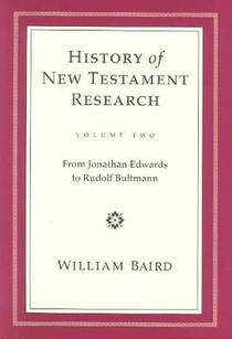 History of New Testament Research, Vol. 2