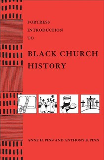 Fortress Introduction to Black Church History