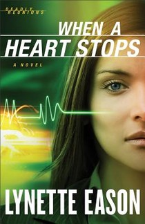 When a Heart Stops - A Novel