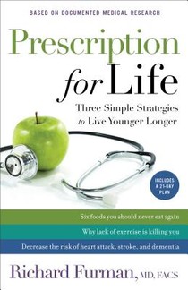 Prescription for Life – Three Simple Strategies to Live Younger Longer voorzijde