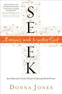 Seek – A Woman`s Guide to Meeting God