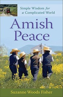 Amish Peace – Simple Wisdom for a Complicated World