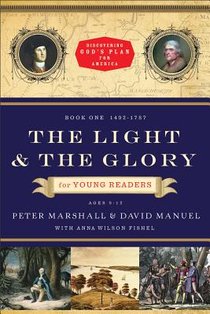 The Light and the Glory for Young Readers – 1492–1787 voorzijde