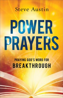 Power Prayers: Praying God's Word for Breakthrough