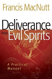 Deliverance from Evil Spirits – A Practical Manual voorzijde