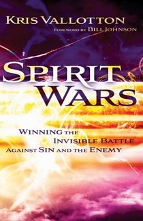 Spirit Wars – Winning the Invisible Battle Against Sin and the Enemy voorzijde