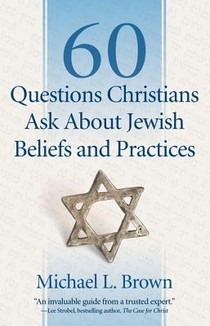 60 Questions Christians Ask About Jewish Beliefs and Practices voorzijde