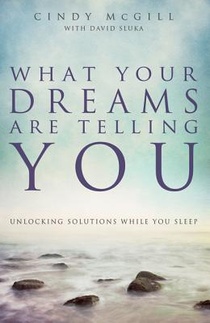 What Your Dreams Are Telling You – Unlocking Solutions While You Sleep