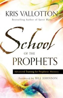 School of the Prophets – Advanced Training for Prophetic Ministry