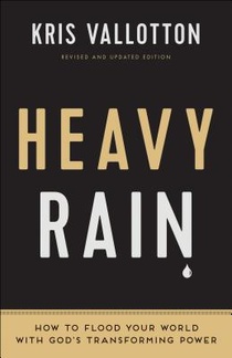 Heavy Rain – How to Flood Your World with God`s Transforming Power voorzijde