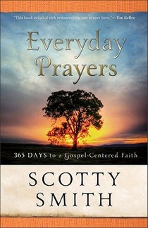 Everyday Prayers – 365 Days to a Gospel–Centered Faith voorzijde