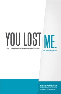 You Lost Me – Why Young Christians Are Leaving Church . . . and Rethinking Faith voorzijde