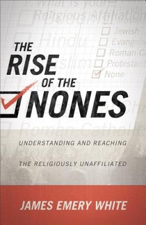 The Rise of the Nones – Understanding and Reaching the Religiously Unaffiliated voorzijde