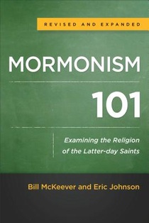 Mormonism 101 – Examining the Religion of the Latter–day Saints voorzijde