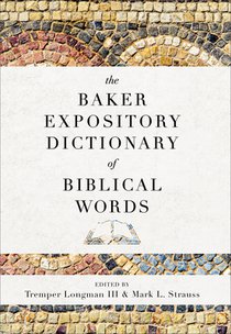 The Baker Expository Dictionary of Biblical Words