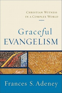Graceful Evangelism: Christian Witness in a Complex World