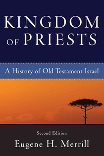 Kingdom of Priests – A History of Old Testament Israel voorzijde