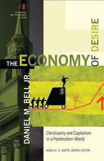 The Economy of Desire – Christianity and Capitalism in a Postmodern World voorzijde