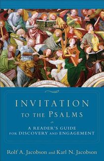 Invitation to the Psalms – A Reader`s Guide for Discovery and Engagement voorzijde