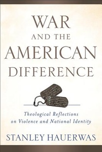 War and the American Difference – Theological Reflections on Violence and National Identity voorzijde