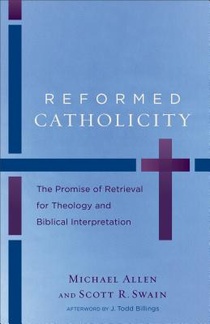 Reformed Catholicity – The Promise of Retrieval for Theology and Biblical Interpretation voorzijde