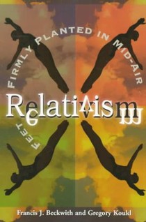 Relativism – Feet Firmly Planted in Mid–Air voorzijde