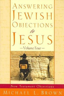 Answering Jewish Objections to Jesus – New Testament Objections voorzijde