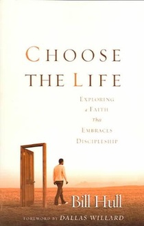 Choose the Life – Exploring a Faith that Embraces Discipleship voorzijde