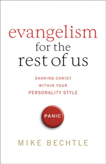 Evangelism for the Rest of Us – Sharing Christ within Your Personality Style