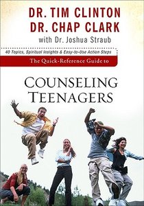 The Quick–Reference Guide to Counseling Teenagers voorzijde