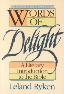 Words of Delight: A Literary Introduction to the Bible