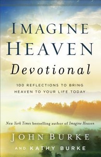 Imagine Heaven Devotional – 100 Reflections to Bring Heaven to Your Life Today voorzijde