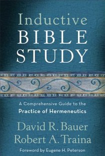 Inductive Bible Study – A Comprehensive Guide to the Practice of Hermeneutics voorzijde