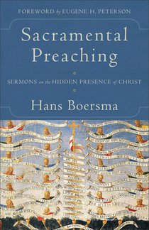 Sacramental Preaching – Sermons on the Hidden Presence of Christ voorzijde