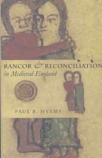Rancor and Reconciliation in Medieval England