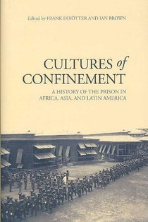 Cultures of Confinement