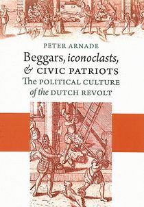 Beggars, Iconoclasts, and Civic Patriots voorzijde