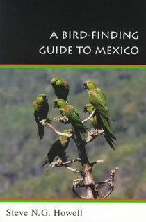 A Bird-Finding Guide to Mexico