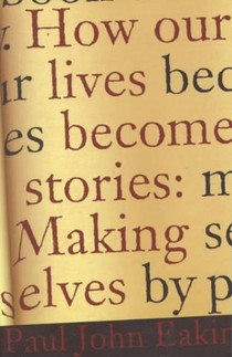 How Our Lives Become Stories