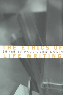 The Ethics of Life Writing