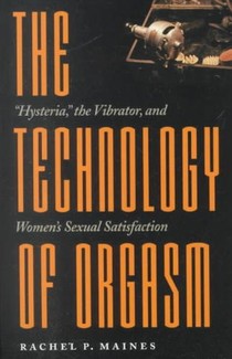 The Technology of Orgasm