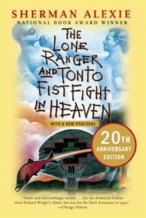 The Lone Ranger and Tonto Fistfight in Heaven (20th Anniversary Edition) voorzijde