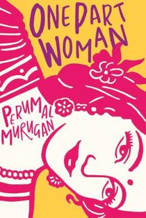 Murugan, P: One Part Woman