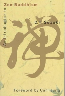 Suzuki, D: Introduction to Zen Buddhism